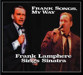 Frank Lamphere's critically acclaimed 2025 Frank Sinatra tribute album "Frank Songs, My Way"