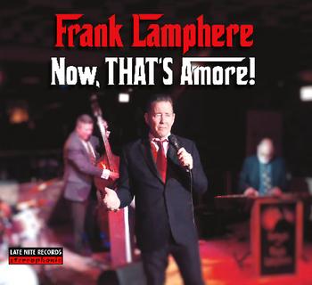 Frank Lamphere's "Now, THAT'S Amore!" was released in September 25 2023