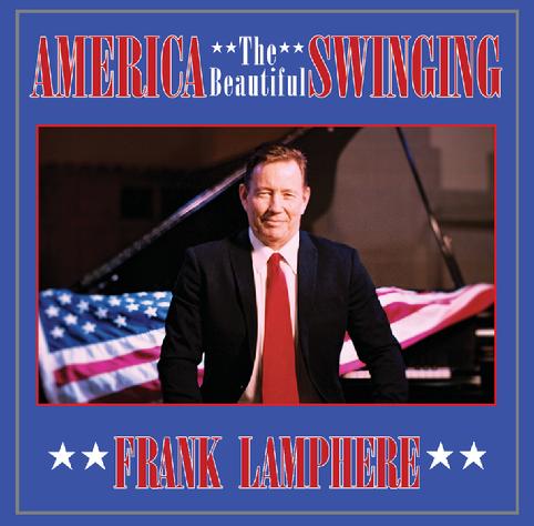 Frank Lamphere's new album "America the Beautiful Swinging" was released for downloads Aug 01 2020